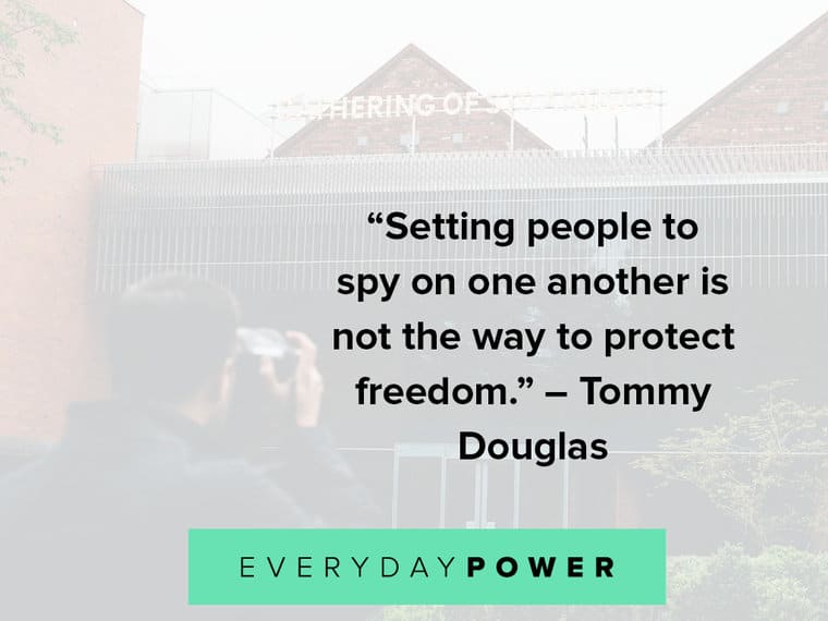 spy quotes about setting people to spy on one another is not the way to protect freedom