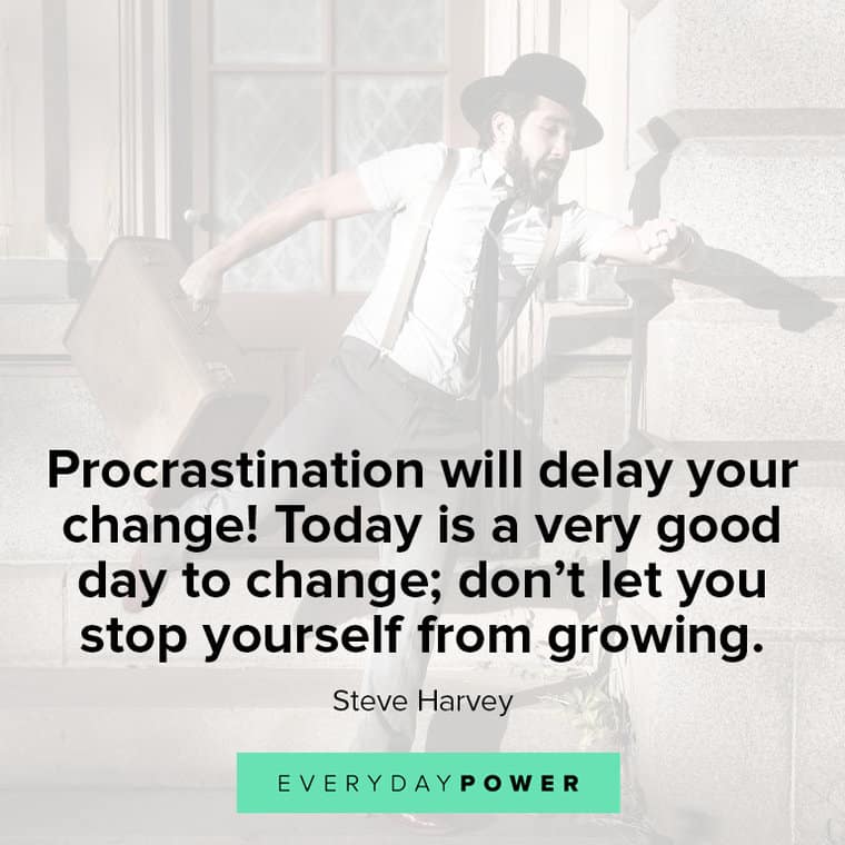 Steve Harvey Quotes about procrastination