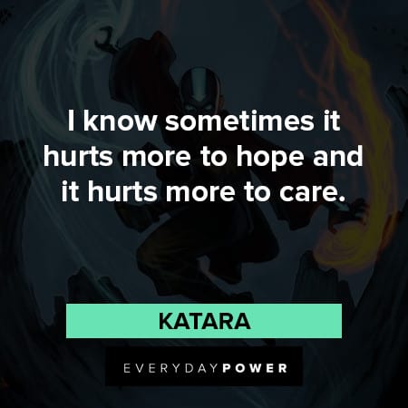 Avatar quotes to hope and it hurts more to care