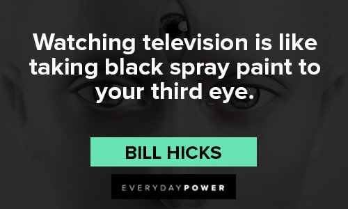 third eye quotes from Bill Hicks