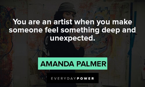 unexpected quotes about you are an artist