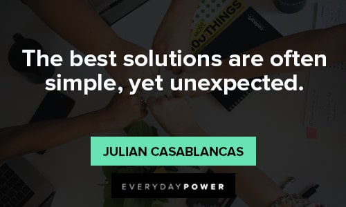 unexpected quotes about the best solutions are often simple, yet unexpected