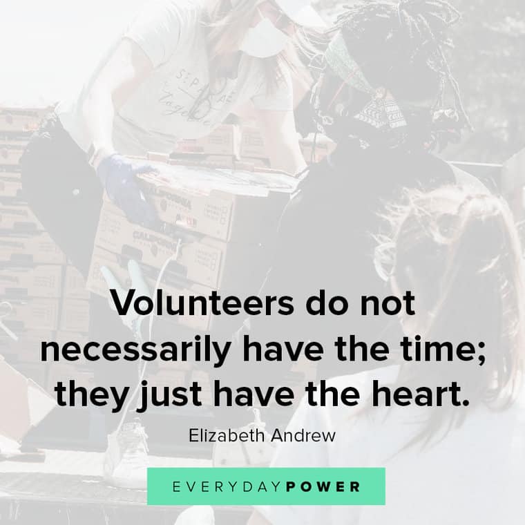 Volunteer quotes that Volunteers do not necessarily have the time