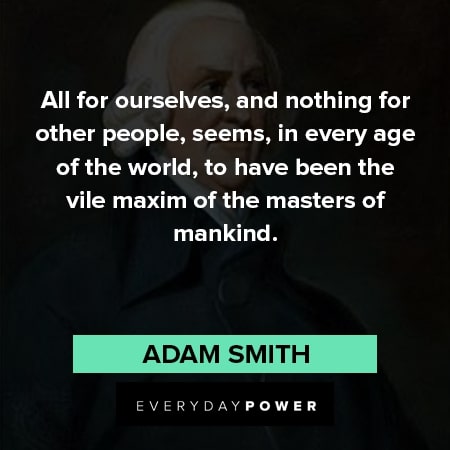 Adam Smith quotes of the masters of mankind