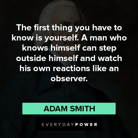 Adam Smith quotes to know yourself
