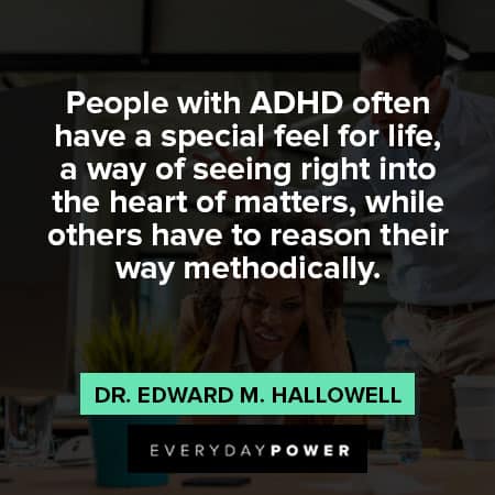 ADHD quotes about special feel for life