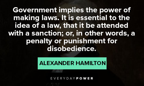 alexander hamilton quotes about essential to the idea of a law