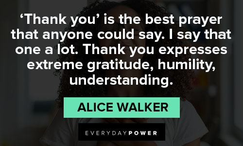Alice Walker Quotes about the best prayer