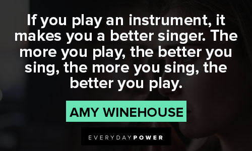 Amy Winehouse quotes about paying instrument
