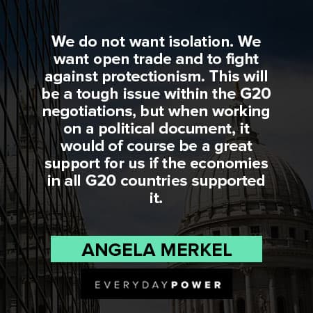 angela merkel quotes about we don't want Isolation