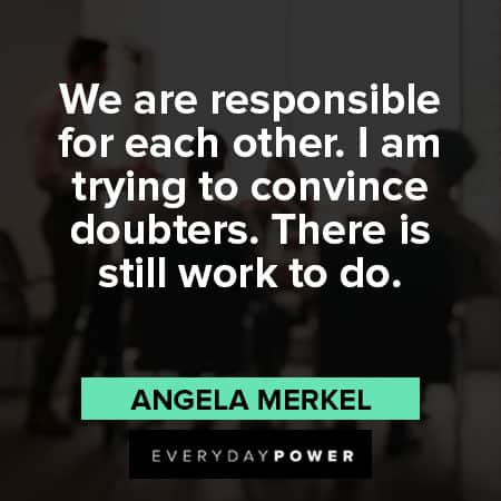 angela merkel quotes about we are responsible for each other