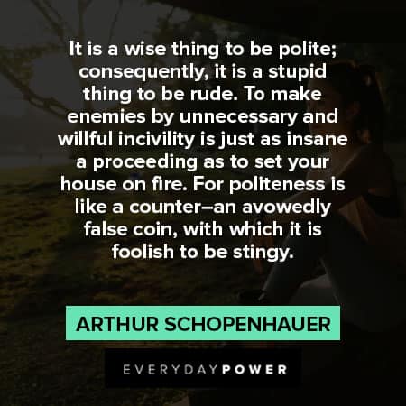 Arthur Schopenhauer quotes about wise thing