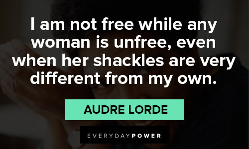 audre lorde quotes on woman is unfree