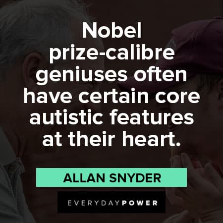 autism quotes about Nobel Prize