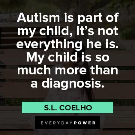 autism quotes about autism is part of my child