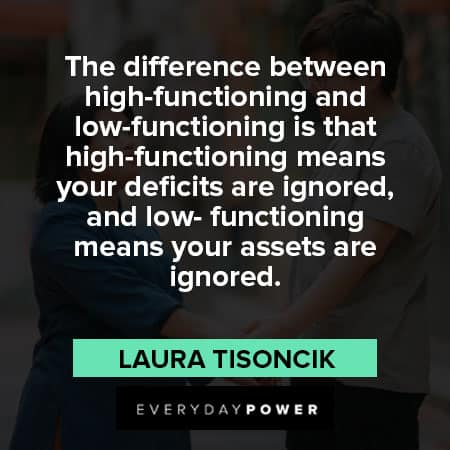 autism quotes about difference between high function and low functioning 