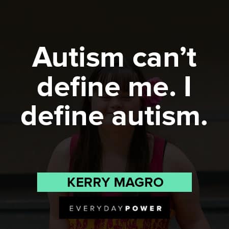 autism quotes about autism can't define me