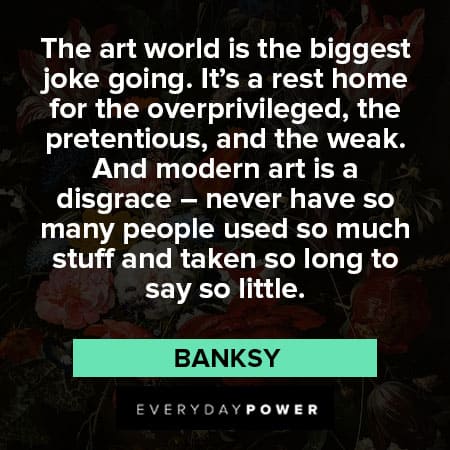 Banksy quotes Making the World A More Beautiful Place