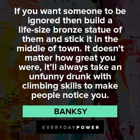 Banksy quotes making statue