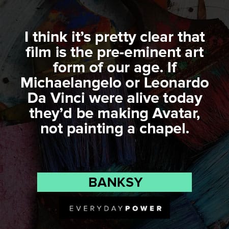 Banksy quotes about pre-eminent art