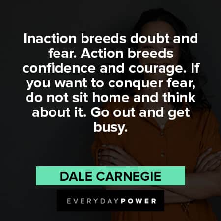 believe in yourself quotes about inaction breeds doubt and fear