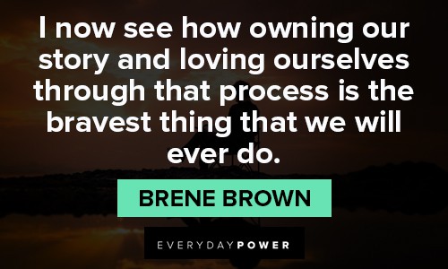 best inspirational quotes about owning our story and loving ourselves