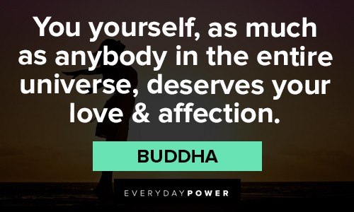 best inspirational quotes about deserves your love & affection
