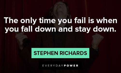 self help quotes about the only time you fail is when you fall down and stay down
