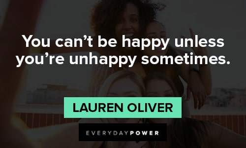 self help quotes about happy unless you're unhappy sometimes