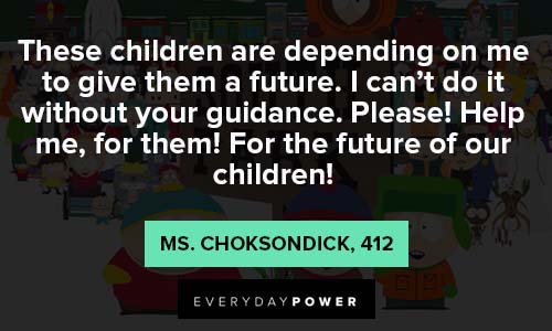 south park quotes to give children a future