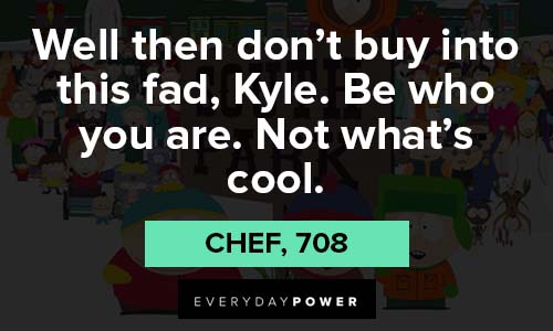 south park quotes about being cool