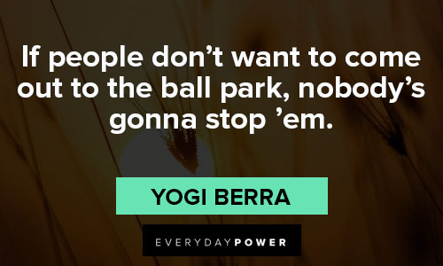 yogi berra quotes