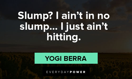 yogi berra quotes about slump