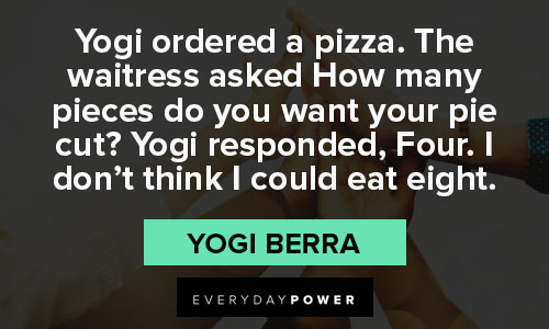 yogi berra quotes about pizza
