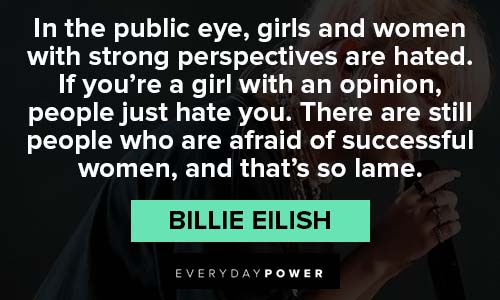 Billie Eilish quotes about successful women
