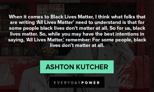 Black Lives Matter quotes about all lives matter