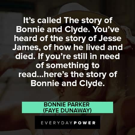 Bonnie and Clyde quotes about the story of bonnie and clyde