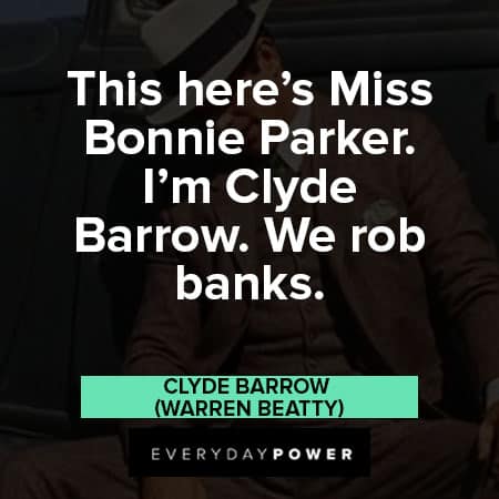 Bonnie and Clyde quotes about miss bonnie parker