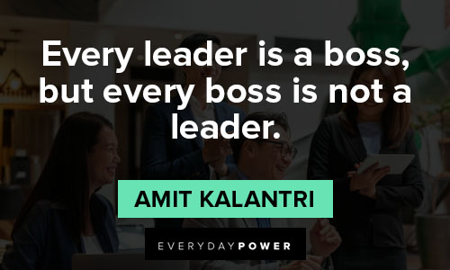 boss quotes about every leader is a boss, but every boss is not a leader