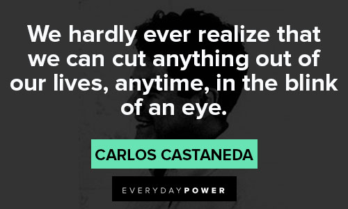 Carlos Castaneda quotes on changing your perspective