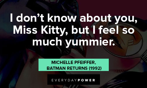 Catwoman quotes about miss kitty