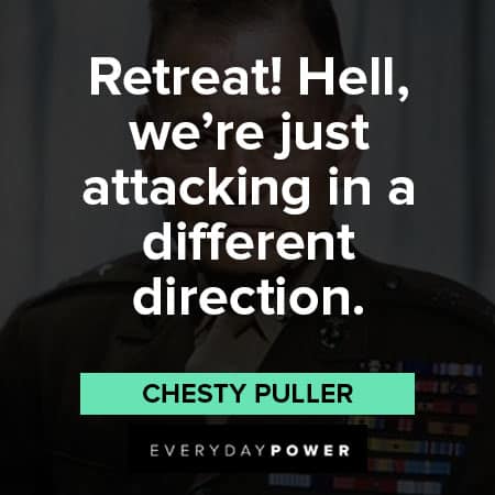 Chesty Puller quotes to encourage you to reach your full ptential