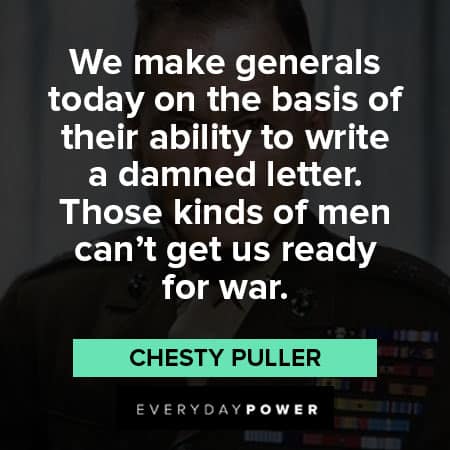 Chesty Puller quotes about writing a damned letter