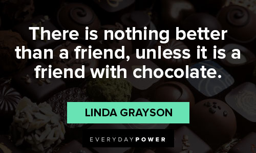 chocolate quotes for friends