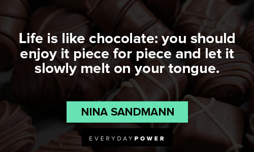 chocolate quotes about life