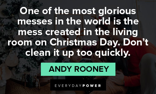 christmas quotes about one of the most glorious messes in the world