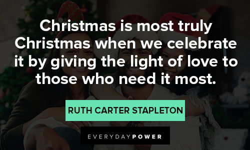 christmas quotes about Christmas is most truly Christmas