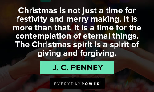 christmas quotes about Christmas is not just a time for festivity and merry making