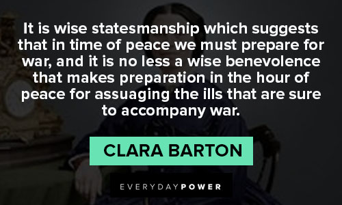 Clara Barton quotes about it is wise statesmanship which suggests