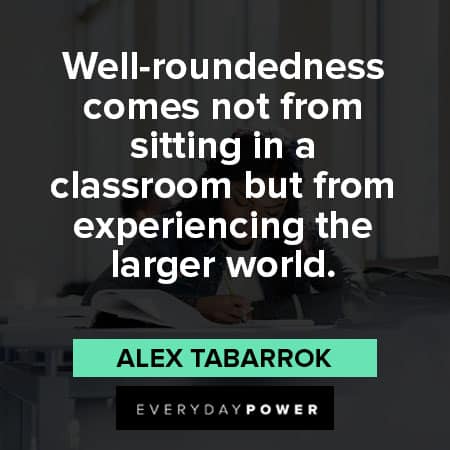 classroom quotes about well roundedness